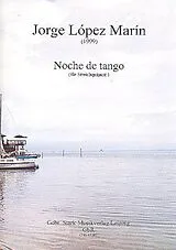 Jorge López Marín Notenblätter Noche de tango
