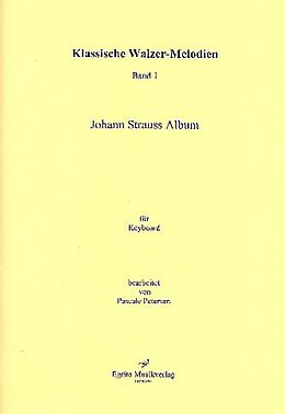 Johann (Sohn) Strauss Notenblätter Klassische Walzer-Melodien Band 1