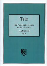 Siegfried Fall Notenblätter Trio op.4