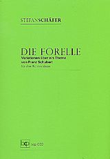 Stefan Schäfer Notenblätter Die Forelle - Variationen über ein Thema von Franz Schubert