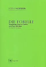 Stefan Schäfer Notenblätter Die Forelle - Variationen über ein Thema von Franz Schubert