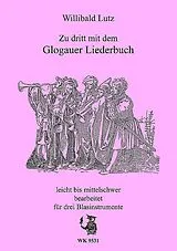  Notenblätter Zu dritt mit dem Glogauer Liederbuch
