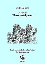 Pierre (Attaingnant) Attaignant Notenblätter Zu viert mit Pierre Attaignant
