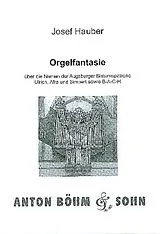 Josef Hauber Notenblätter Fantasie über die Namen der Augsburger Bistumspatrone Ulrich, Afra und Simpert