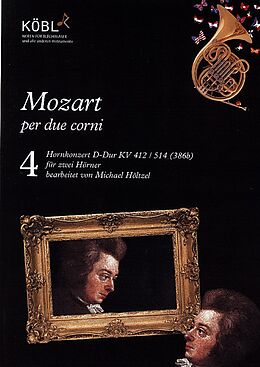 Wolfgang Amadeus Mozart Notenblätter Konzert D-Dur KV412/514 für Horn und Orchester