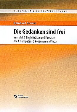 Reinhard Gramm Notenblätter Die Gedanken sind frei - Vorspiel, 3 Begleitsätze und Fantasie