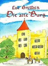 Luc Grethen Notenblätter Die alte Burg