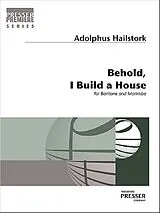 Adolphus Hailstork Notenblätter 111-40275 Behold I build a House