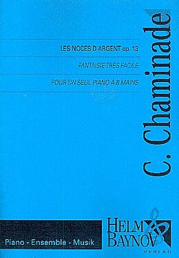 Cecile Louise S. Chaminade Notenblätter Les noces dargent op.13