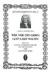 Johann Sebastian Bach Notenblätter Wer nur den lieben Gott läst walten BWV647