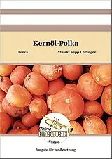 Sepp Leitinger Notenblätter Kernöl-Polka