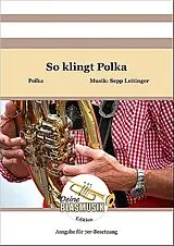 Sepp Leitinger Notenblätter So klingt Polka