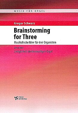 Gregor Schwarz Notenblätter Brainstorming for three