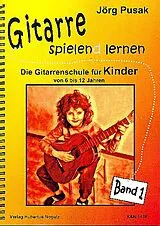 Jörg Pusak Notenblätter Gitarre spielen(d) lernen Band 1