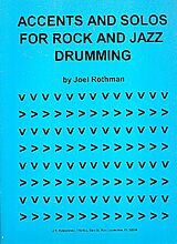 Joel Rothman Notenblätter Accents and Solos for Rock and Jazz Drumming