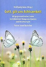  Notenblätter Gott gib uns Achtsamkeit