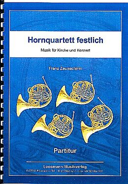 Franz Zaunschirm Notenblätter Hornquartett festlich