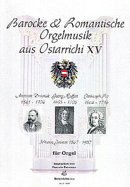  Notenblätter Barocke und romantische Orgelmusik aus Ostarrichi Band 15