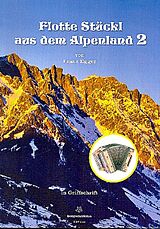 Franz Egger Notenblätter Flotte Stückl aus dem Alpenland Band 2
