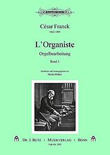 César Franck Notenblätter LOrganiste - Orgelbearbeitung Band 3