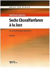 Gottfried Schreiter Notenblätter 6 Choralfanfaren à la Jazz