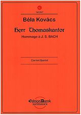 Béla Kovács Notenblätter Herr Thomaskantor - Hommage à J. S. Bach