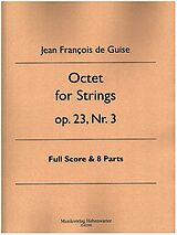 Jean Francois de Guise Notenblätter Octet for Strings op.23 Nr.3