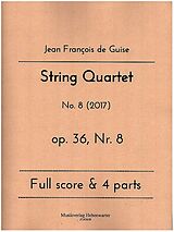 Jean Francois de Guise Notenblätter String Quartet op.36 Nr.8