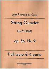 Jean Francois de Guise Notenblätter String Quartet op.36 Nr.9