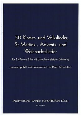  Notenblätter 50 Kinder und Volkslieder, St.Martins-, Advents- und Weihnachtslieder