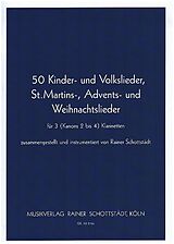  Notenblätter 50 Kinder und Volkslieder, St.Martins-, Advents- und Weihnachtslieder