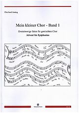Eberhard Arning Notenblätter Mein kleiner Chor Band 1 - Advent bis Epiphanias