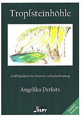 Angelika Derkits Notenblätter Tropfsteinhöhle