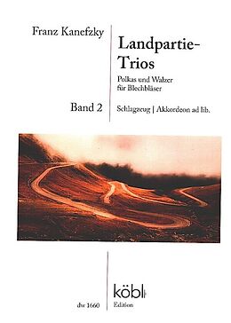 Franz Kanefzky Notenblätter Landpartie-Trios Band 2 - Polkas und Walzer