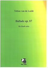 Tobias van de Locht Notenblätter Ballade op.87