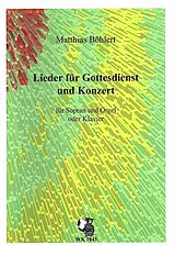 Matthias Böhlert Notenblätter Lieder für Gottesdienst und Konzert