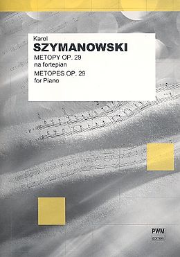 Karol Szymanowski Notenblätter Metopes op.29