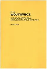 Pawel Wójtowicz Notenblätter Magiczne Drzewo Czyli szuruburki
