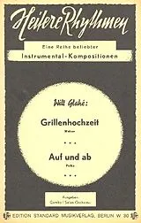  Notenblätter Grillenhochzeit und Auf und ab