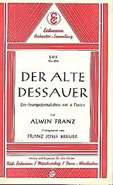 Alwin Franz Notenblätter Der alte Dessauerfür Salonorchester