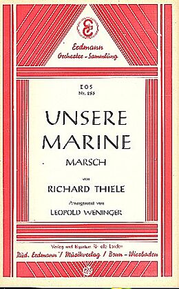 Richard Thiele Notenblätter Unsere Marinefür Salonorchester