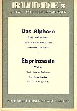 Willi Carsten Notenblätter Das Alphorn und Eisprinzessin