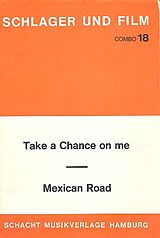  Notenblätter Mexican Road und Take a Chance on me