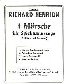 Richard Henrion Notenblätter 4 Märsche für Spielmannszüge