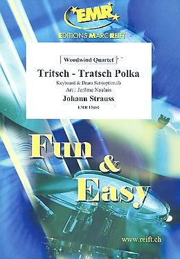 Johann (Sohn) Strauss Notenblätter Tritsch-Tratsch Polka für 4 Holzbläser