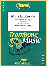 Jean Baptiste Lully Notenblätter Marche Royale for 4 trombones