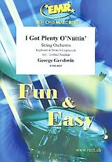 George Gershwin Notenblätter I got plenty o Nuttin für Streichorchester