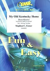 Stephen Collins Foster Notenblätter My old Kentucky Homefür 4 Blechbläser