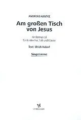 Andreas Hantke Notenblätter Am grossen Tisch von Jesus