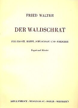 Fried Walter Notenblätter Der Waldschra, für Fagott, Harfe, Schlagzeug und Streicher